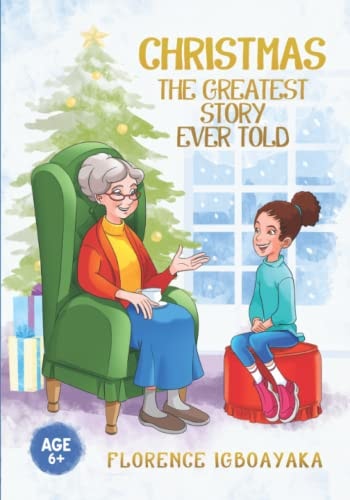 Christmas-The Greatest Story Ever Told Illustrated Story Book (Ages 6 and Above)