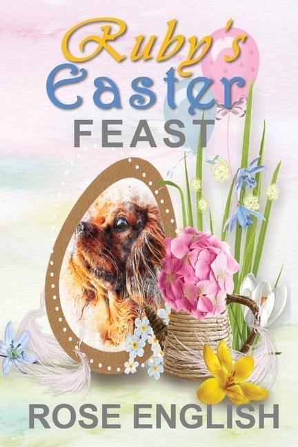 Rubys Easter Feast