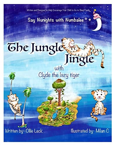 The Jungle Jingle with Clyde the Lazy Tiger Helps Encourage Your Child to Drift Off to Sleep Easily