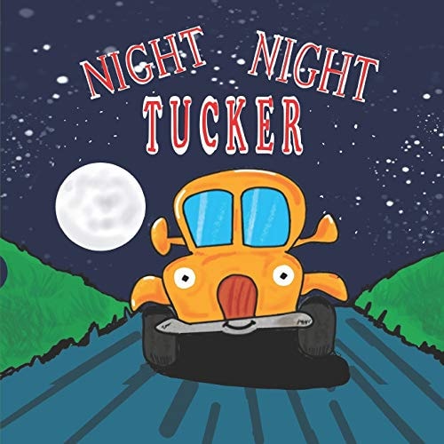 Night Night Tucker Short Bedtime Stories for Kids - Children Illustrated Books