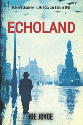 Echoland Book 1 of the WW2 Spy Series Set in Neutral Ireland