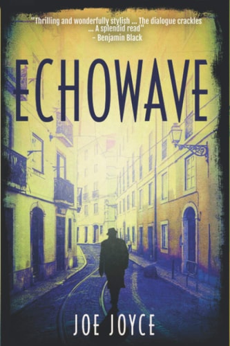 Echowave Book 3 of the WW2 Spy Novels Set in Neutral Ireland