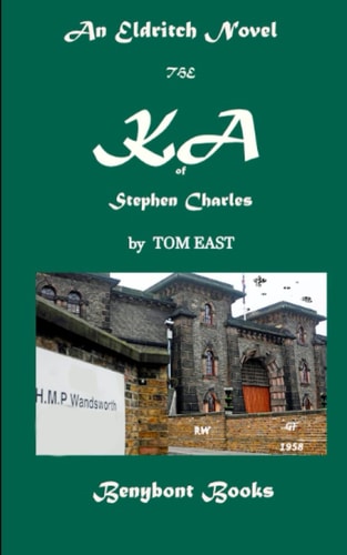 The KA of Stephen Charles An Eldritch Novel