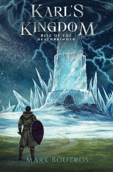 Karls Kingdom Book 2: Rise of the Deathbringer