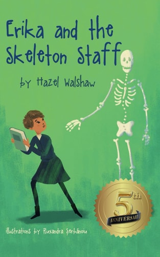 Erika and the Skeleton Staff (Erika Book)