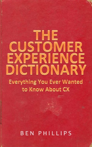 The Customer Experience Dictionary Everything You Ever Wanted To Know About CX