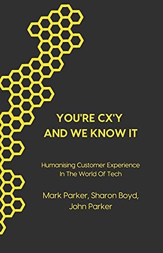 You're CX'y And We Know It Humanising Customer Experience in the World of Tech
