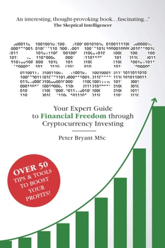 Crypto Profit Your Expert Guide to Financial Freedom Through Cryptocurrency Investing