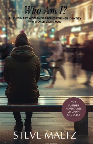 Who Am I? An Ordinary Woman Searches for Her Identity in a World Gone Mad.