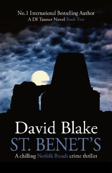 St. Benets: A chilling Norfolk Broads crime thriller