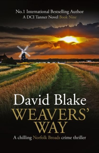 Weavers Way: A chilling Norfolk Broads crime thriller