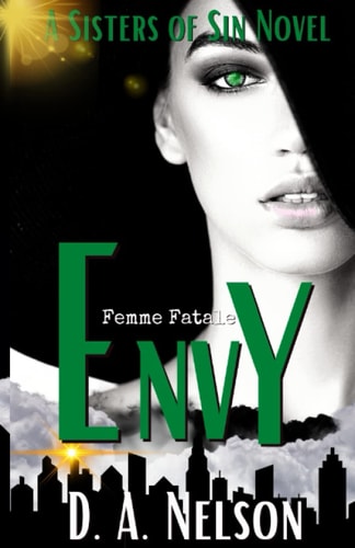 Envy A Sisters of Sin: a Femme Fatale Series