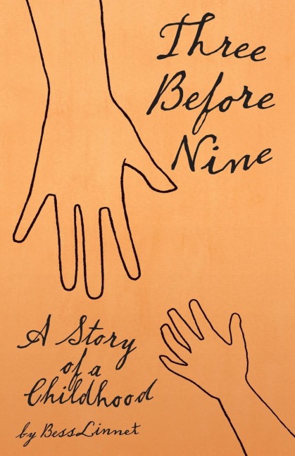 Three Before Nine: A Story of a Childhood