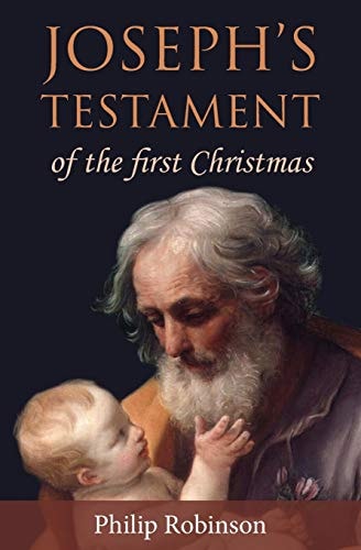 Joseph's Testament of the First Christmas
