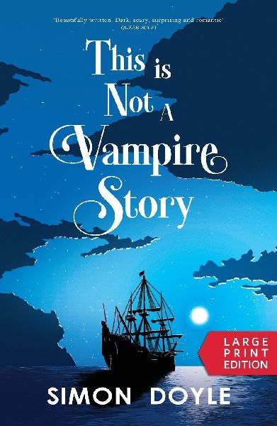 This is Not a Vampire Story: Large Print