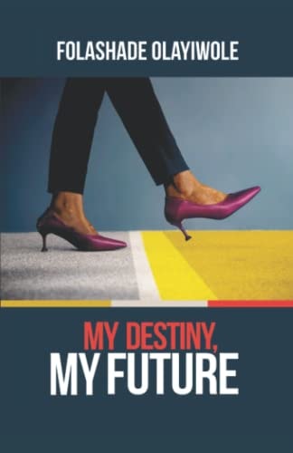 My Destiny, My Future