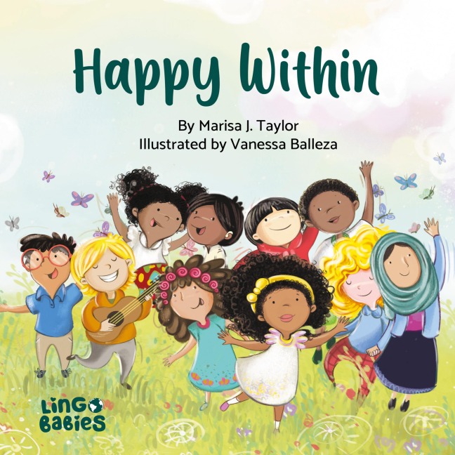 Happy within: A children's book about race, diversity and self-love ages 2 - 6/Diversity book for kids