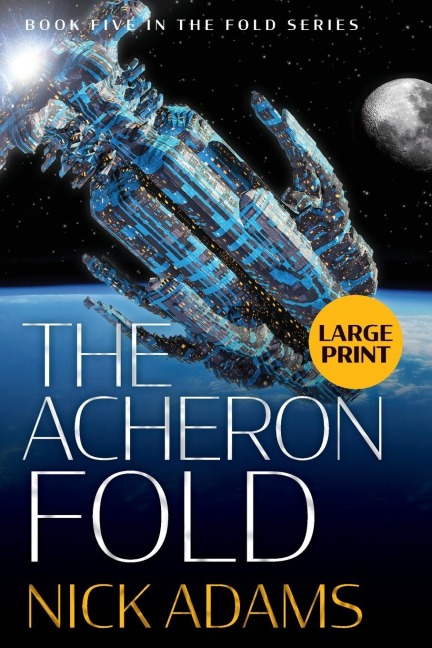 The Acheron Fold: Large Print Edition
