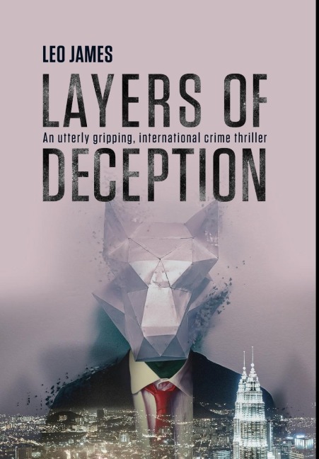Layers of Deception: An utterly gripping, international crime thriller.