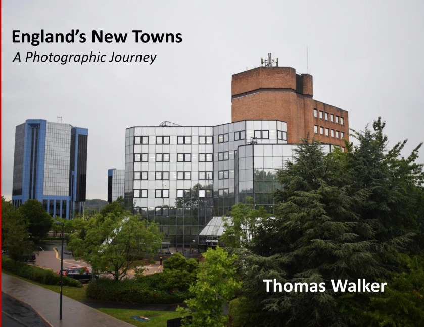 Englands New Towns: A Photographic Journey
