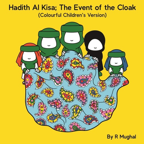 Hadith Al Kisa The Event of the Cloak (Children's Version)