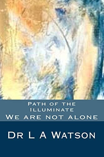 Path of the Illuminate We Are Not Alone