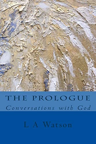 The Prologue Conversations with God