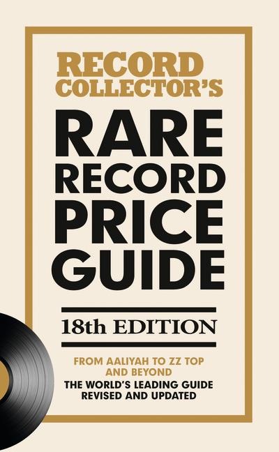 The Rare Record Price Guide 2026: The World's Leading Guide on UK Record Prices.