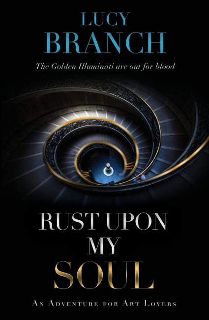Rust Upon My Soul: An Adventure for Art Lovers