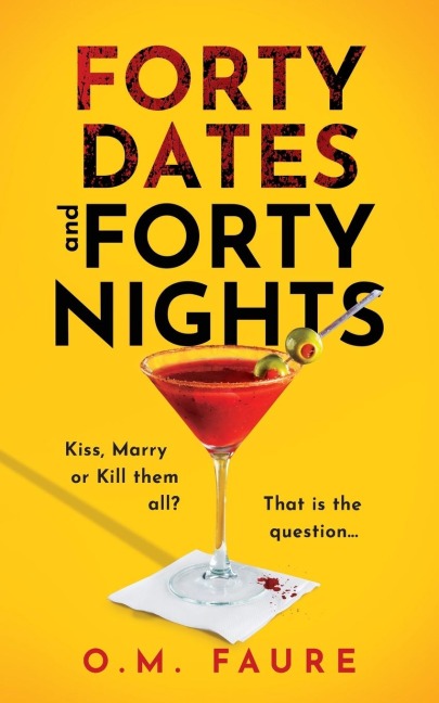 Forty Dates and Forty Nights: Book 1 in the Lily Blackwell series
