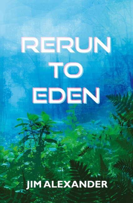 Rerun to Eden