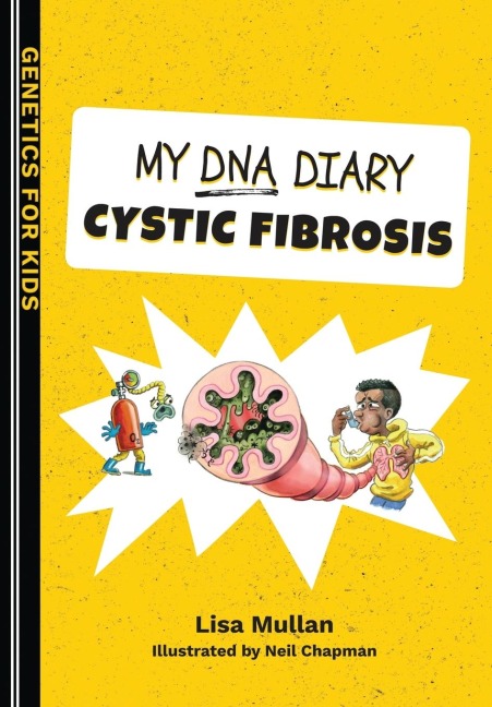 My DNA Diary: Cystic Fibrosis