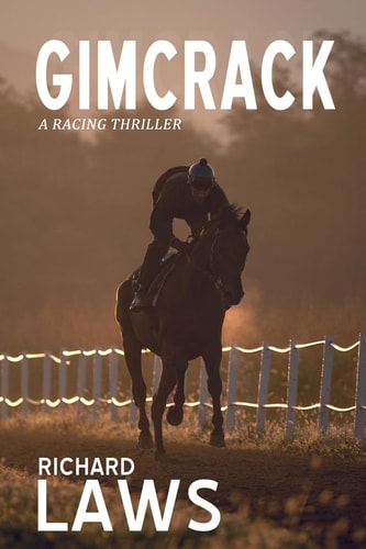 Gimcrack A British Horse Racing Thriller