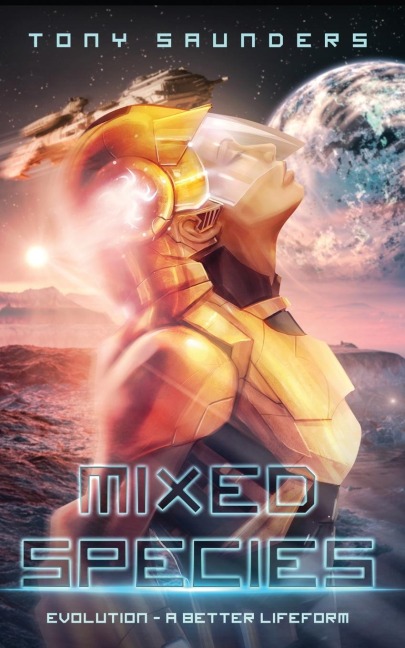 MIXED SPECIES: Evolution - A better lifeform