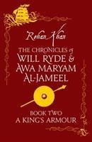 A King's Armour - Book 2: The Chronicles of Will Ryde and Awa Maryam Al-Jameel