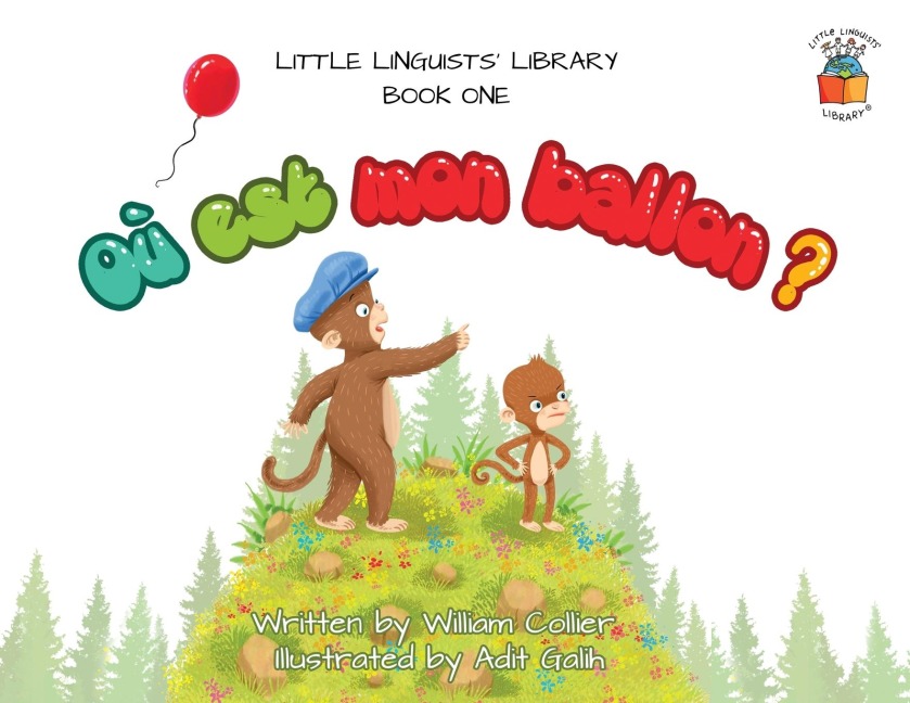 Little Linguists Library, Book One (French): Où est mon ballon ?