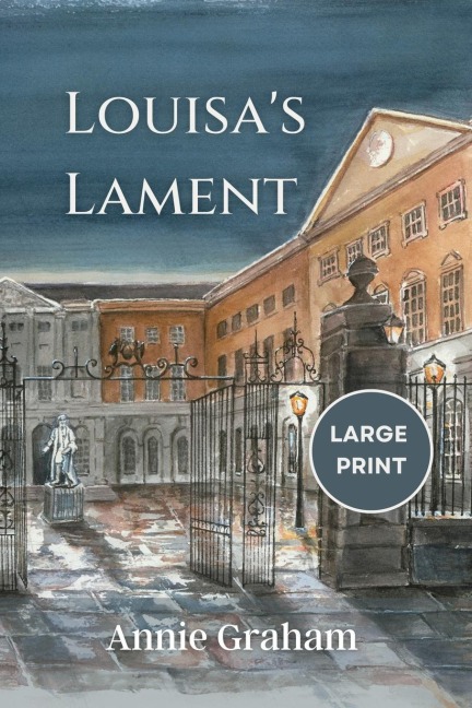 Louisas Lament: Large Print Edition