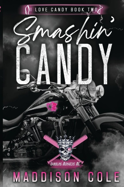 Smashin Candy: Dark Comedy Why Choose MC Romance