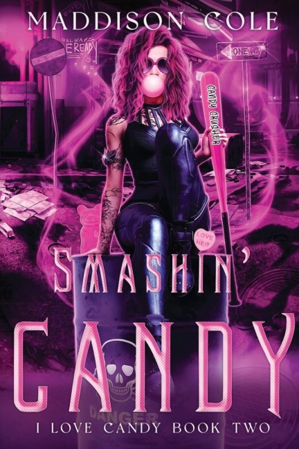 Smashin Candy: Dark Comedy Why Choose MC Romance