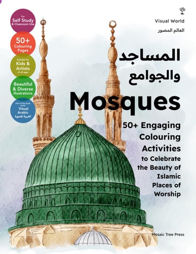 Mosques 50+ Engaging Colouring Activities to Celebrate the Beauty of Islamic Places of Worship