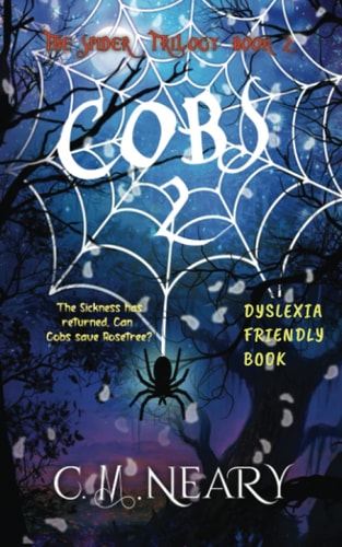 COBS 2: The Spider Trilogy (Dyslexia Friendly Reading Books for Kids Age 8-12 Book 2)