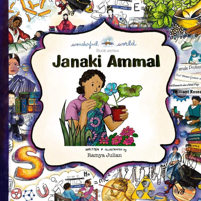 Janaki Ammal - A Biography in Rhyme: The perfect snuggle time read so little readers everywhere can dream big!