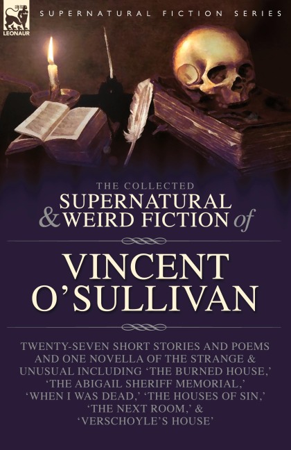 The Collected  Supernatural and Weird  Fiction of  Vincent OSullivan