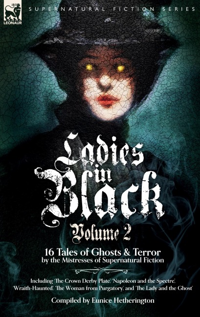 Ladies in Black: Volume 2: 16 Tales of Ghosts and Terror by the Mistresses of Supernatural Fiction