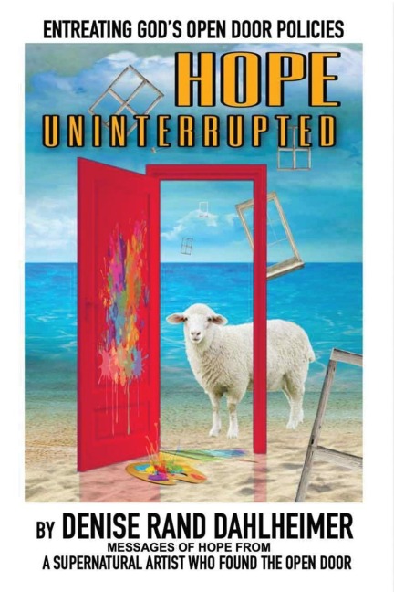 Hope Uninterrupted: Entreating Gods Open Door Policies
