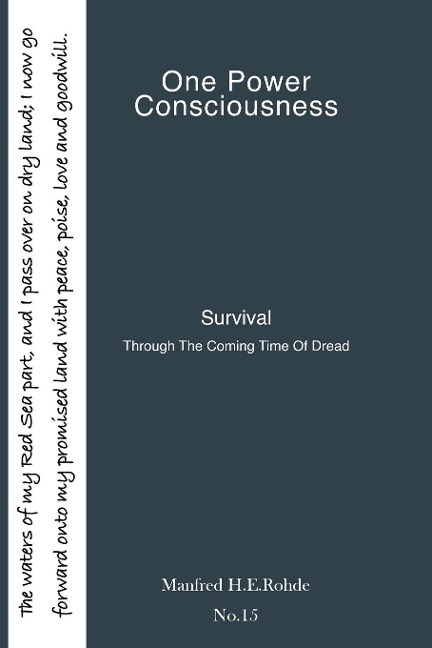 One Power Consciousness: Survival Through The Coming Time of Dread