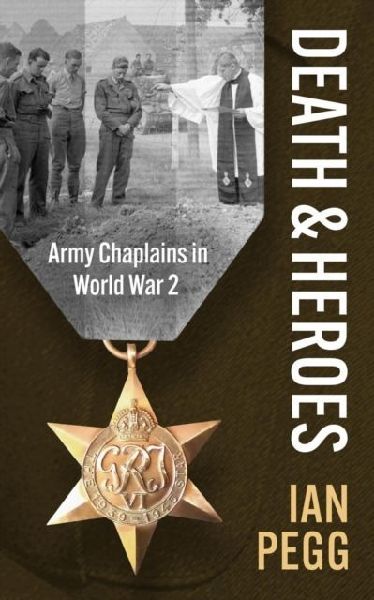 Death and Heroes: Army Chaplains in World War 2