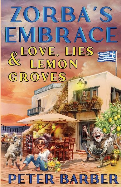 Zorbas Embrace: Love, Lies and Lemon Groves