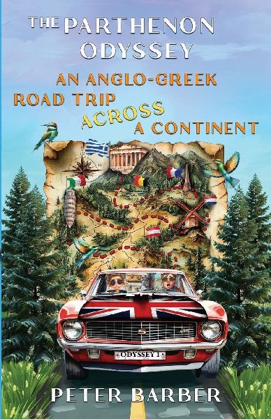 The Parthenon Odyssey.: An Anglo-Greek Road Trip Across a Continent