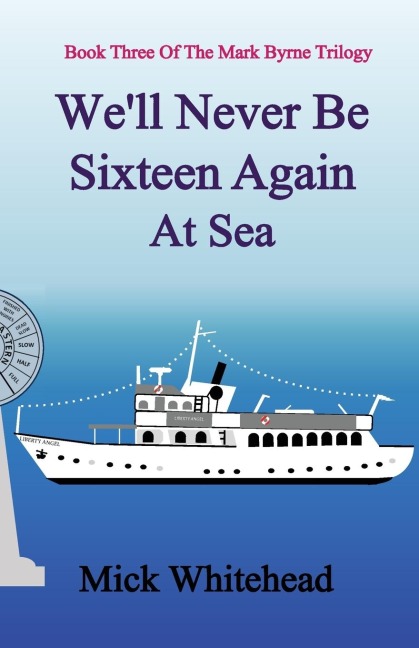 Well Never Be Sixteen Again At Sea